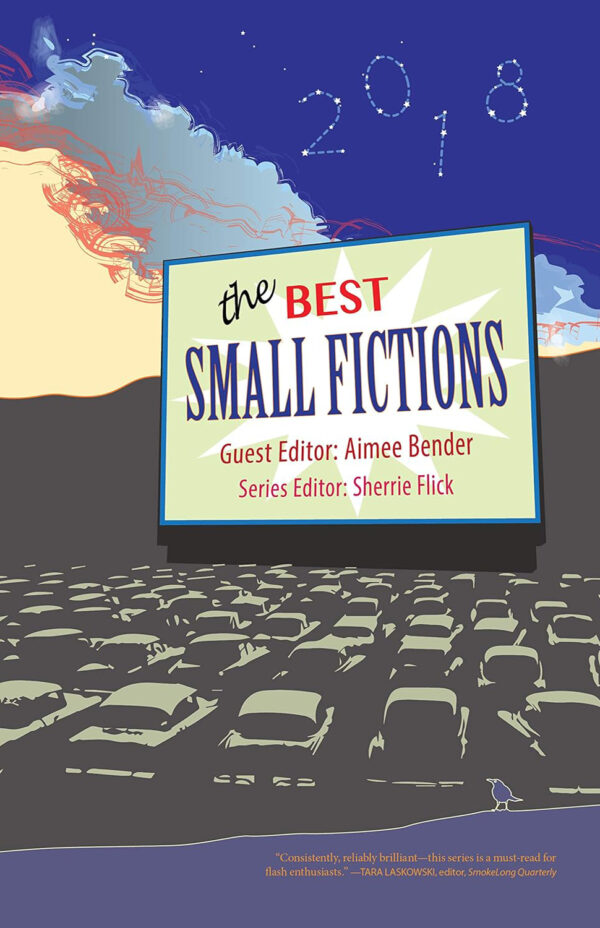 Best Small Fictions 2018, Sherrie Flick, series editor